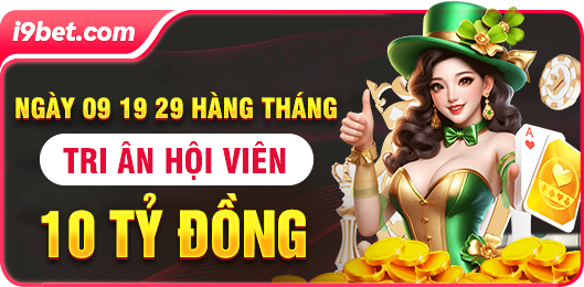 I9BET - Link I9BET.COM Không Chặn | Nạp Đầu Tặng +99K! 21 178811626D284F4F9274B11E77C6C490