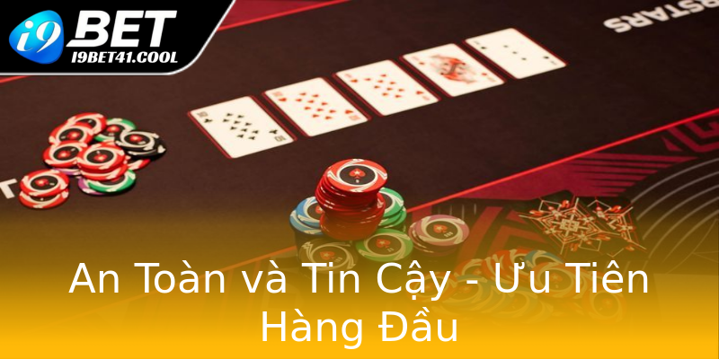An Toàn và Tin Cậy - Ưu Tiên Hàng Đầu An Toàn và Tin Cậy - Ưu Tiên Hàng Đầu