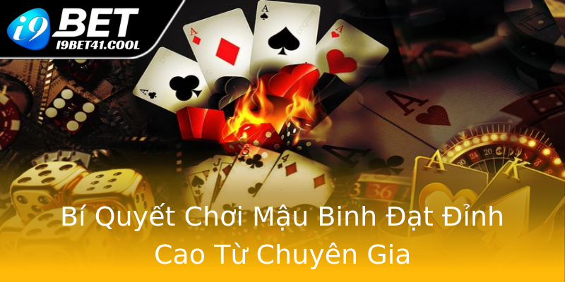 Bí Quyết Chơi Mậu Binh Đạt Đỉnh Cao Từ Chuyên Gia Bí Quyết Chơi Mậu Binh Đạt Đỉnh Cao Từ Chuyên Gia