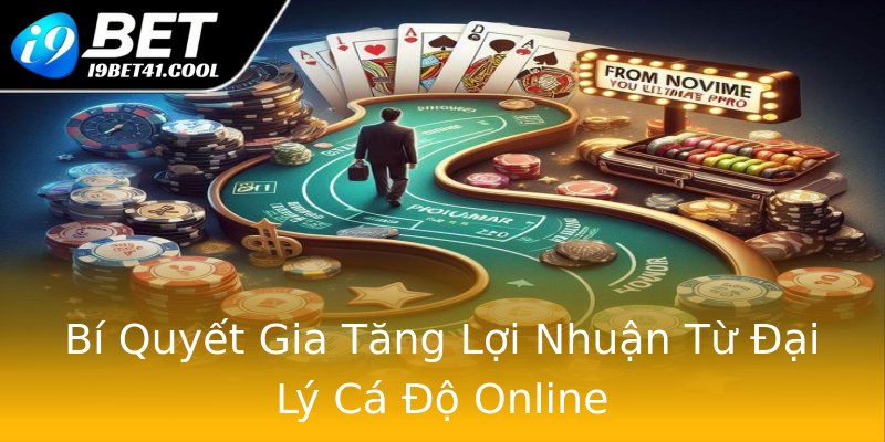 Bí Quyết Gia Tăng Lợi Nhuận Từ Đại Lý Cá Độ Online Bí Quyết Gia Tăng Lợi Nhuận Từ Đại Lý Cá Độ Online