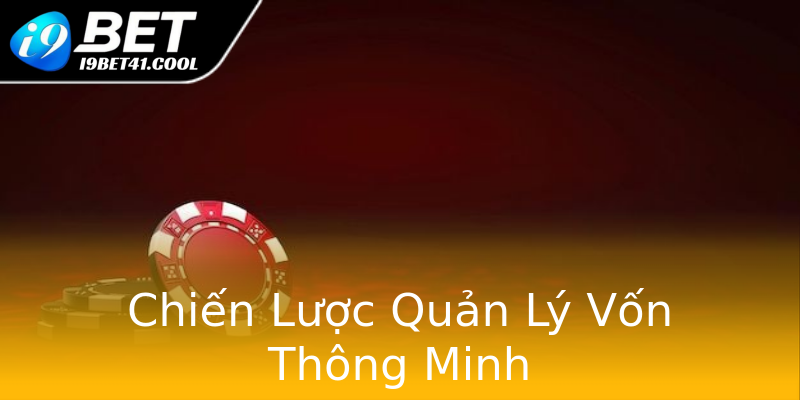Chiến Lược Quản Lý Vốn Thông Minh Chiến Lược Quản Lý Vốn Thông Minh