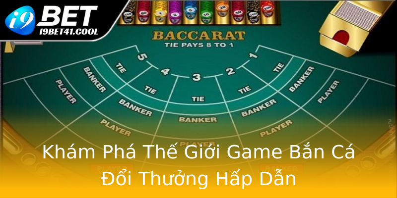 Khám Phá Thế Giới Game Bắn Cá Đổi Thưởng Hấp Dẫn Khám Phá Thế Giới Game Bắn Cá Đổi Thưởng Hấp Dẫn