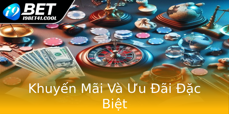 Khuyến Mãi Và Ưu Đãi Đặc Biệt Khuyến Mãi Và Ưu Đãi Đặc Biệt